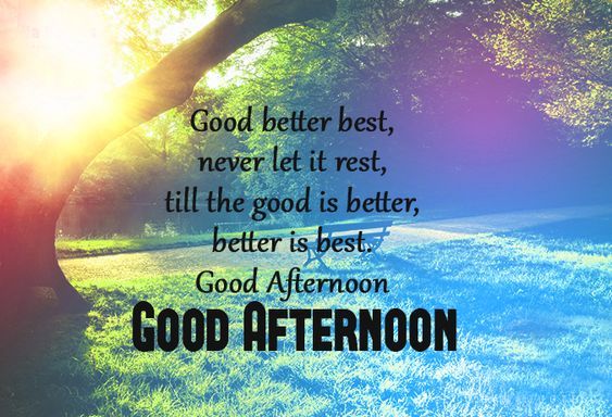 best afternoon and quotes