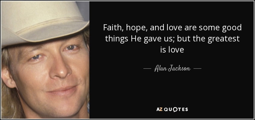 best alan jackson quotes
