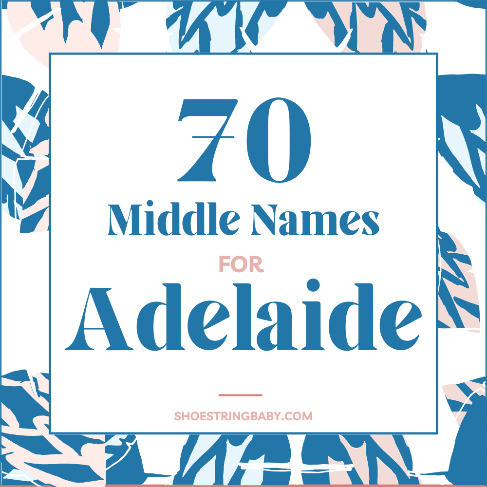 best middle name for adelaide