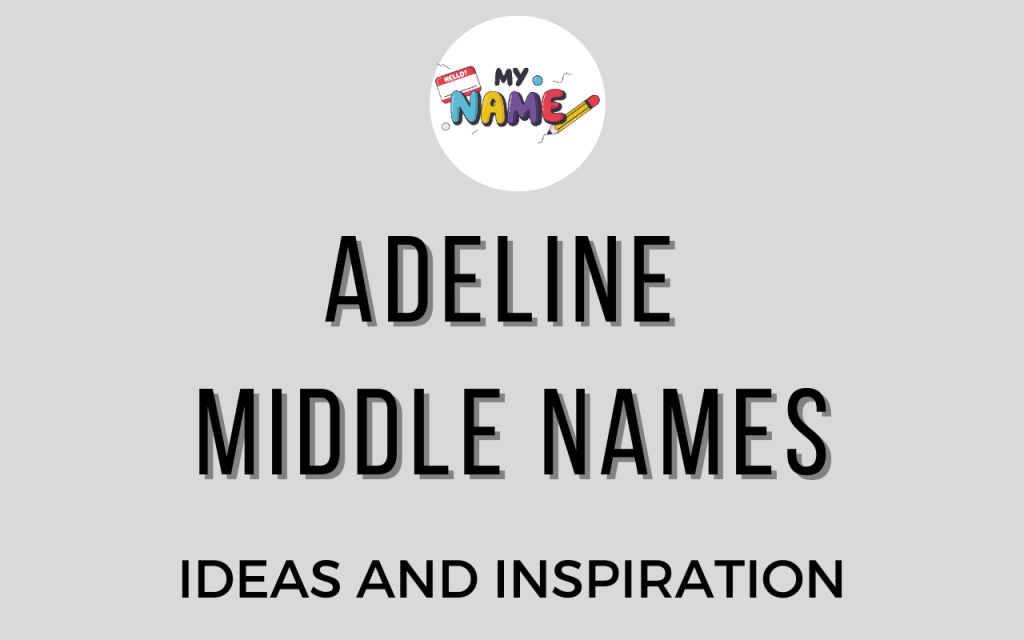 best middle name for adeline