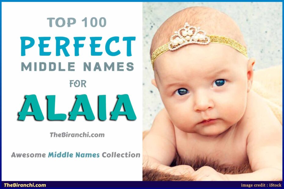 best middle name for alaia