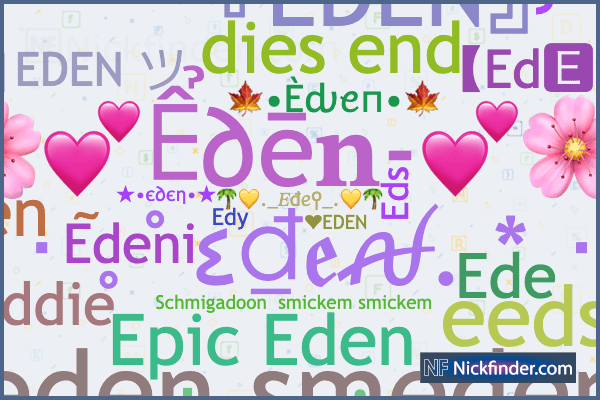 best nickname for eden