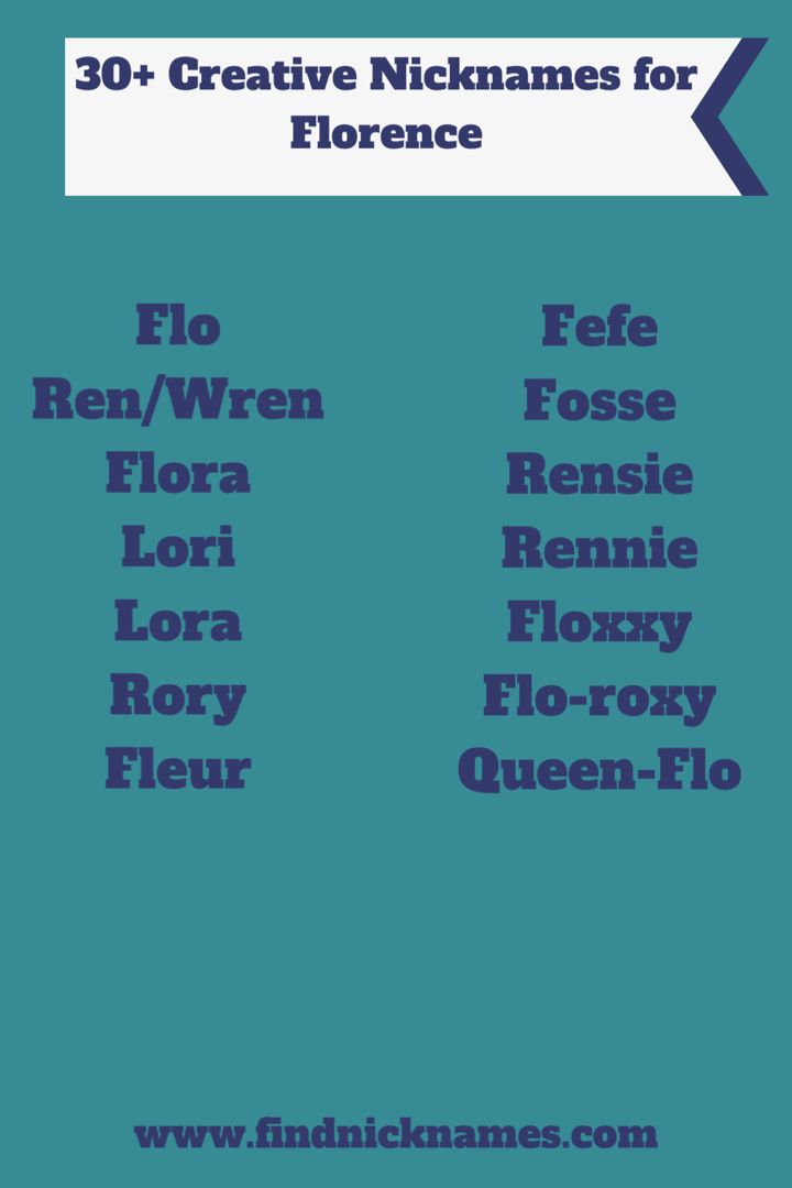 best nickname for florence