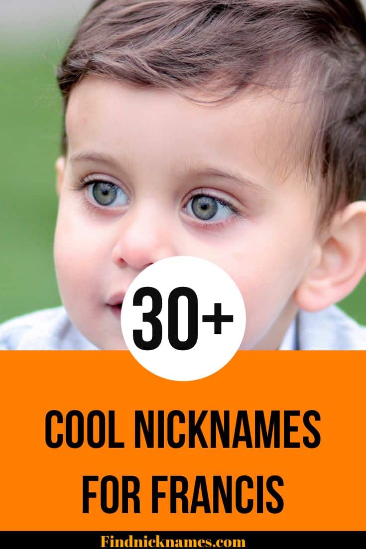 best nickname for francis