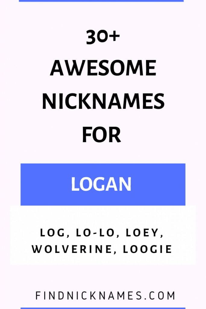 best nickname for logan girl