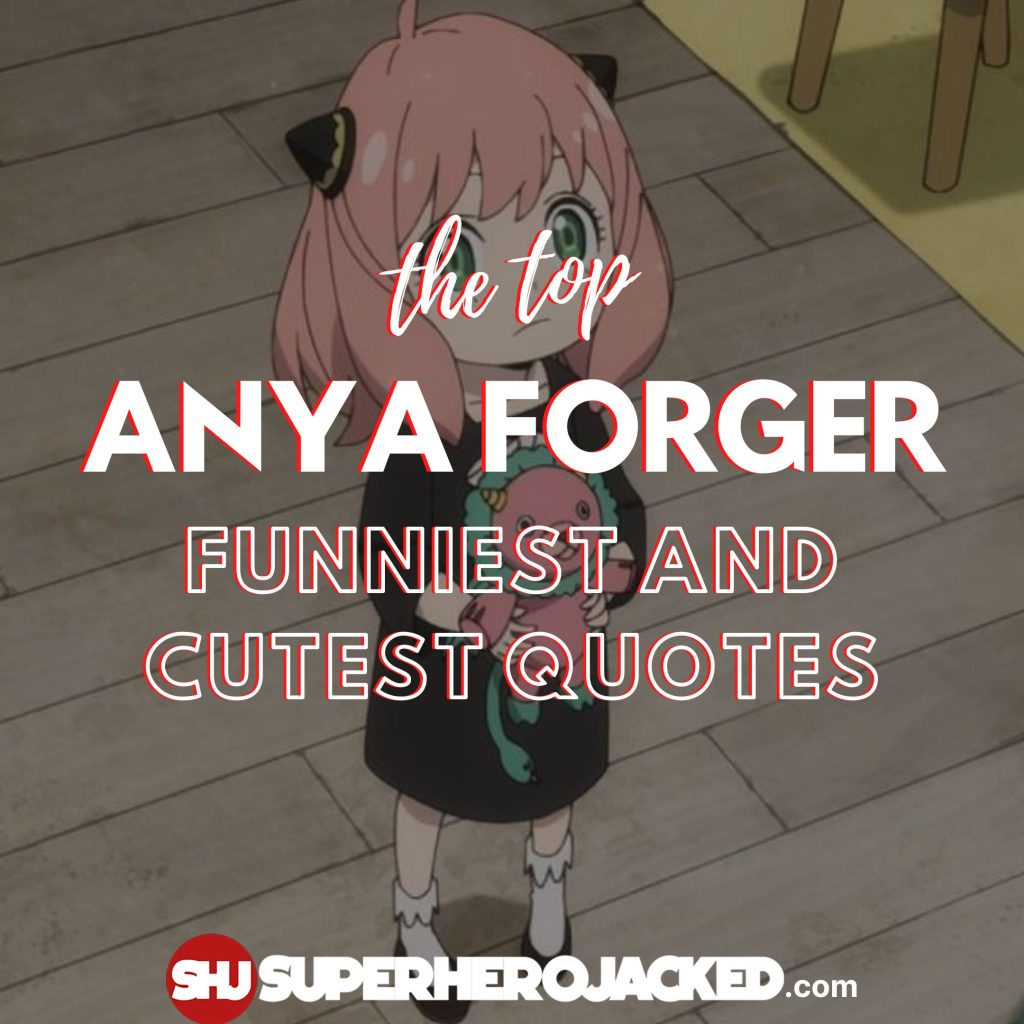best anya forger quotes