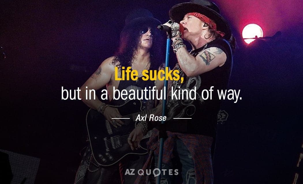 best axl rose quotes