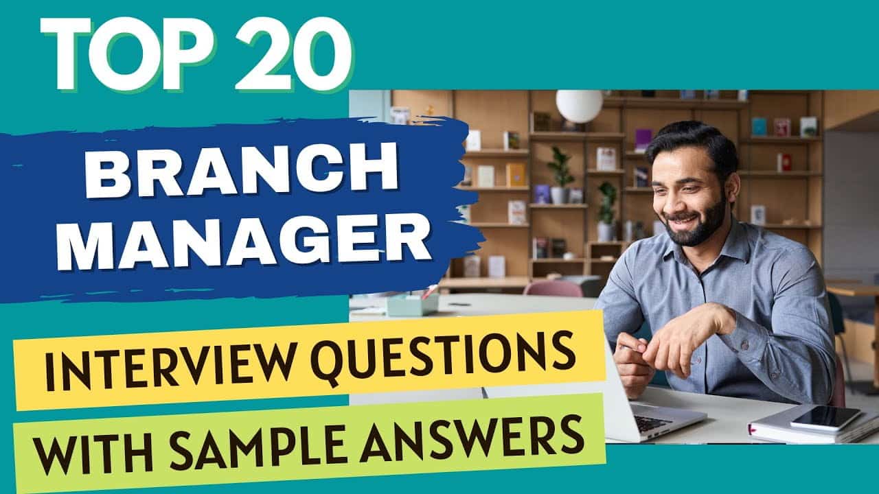 best bank branch manager interview questions