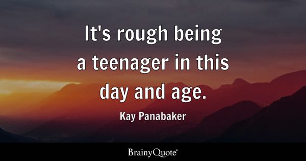 best being a teenager quotes