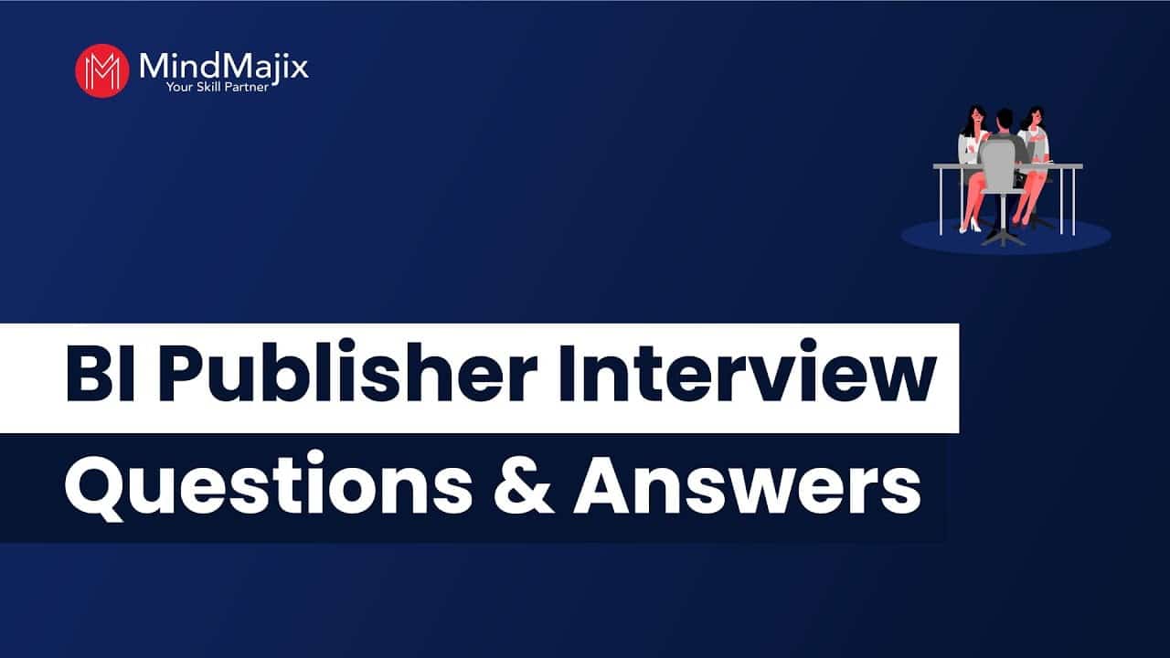 best bi publisher interview questions