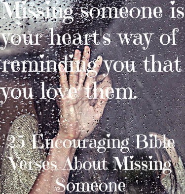 best bible quotes about missing someone
