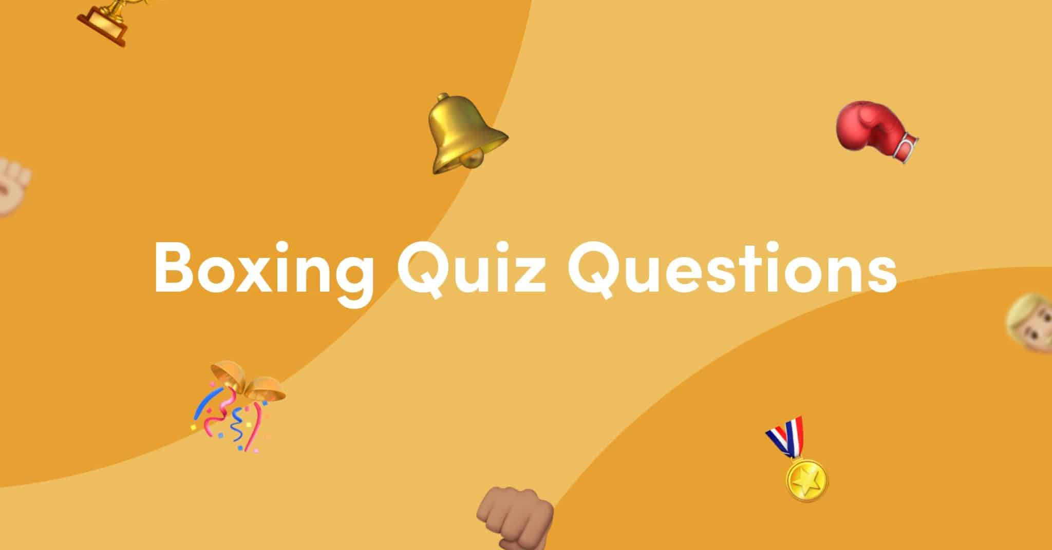 best boxing trivia questions and answers