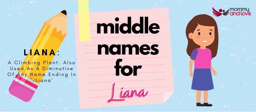 best middle name for liana