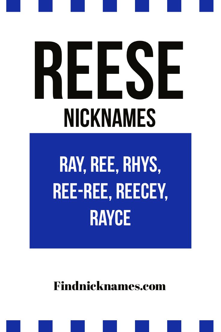 best nickname for reece