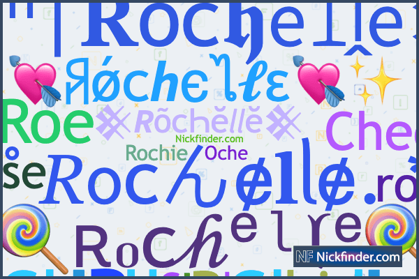 best nickname for rochelle