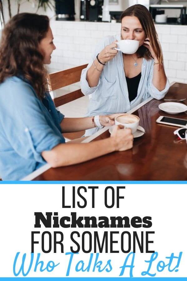 best nickname for someone who talks a lot