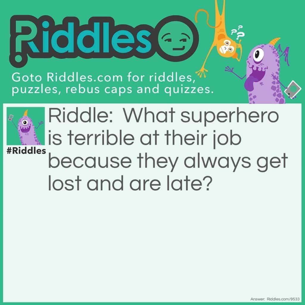 best super hero riddles