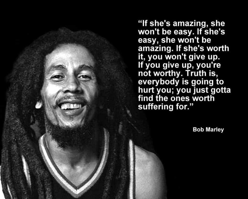 best bob marley quotes if shecabcs easy