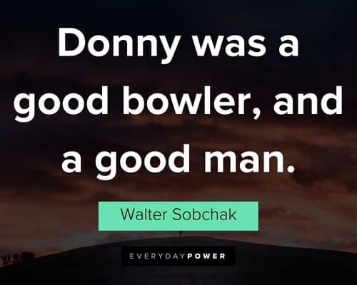 best bunny lebowski quotes
