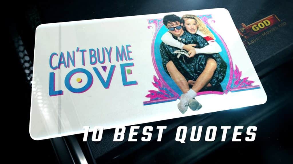best can t buy me love movie quotes