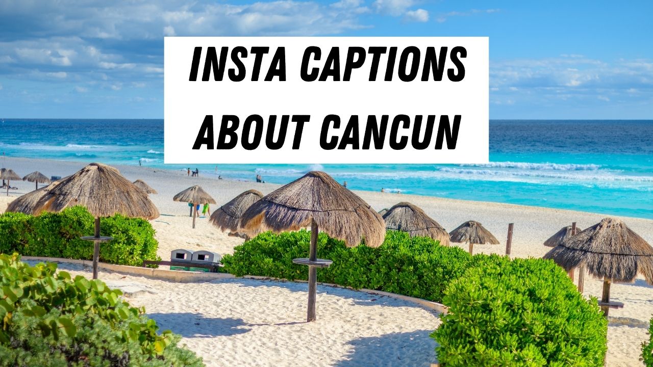 best cancun quotes for instagram