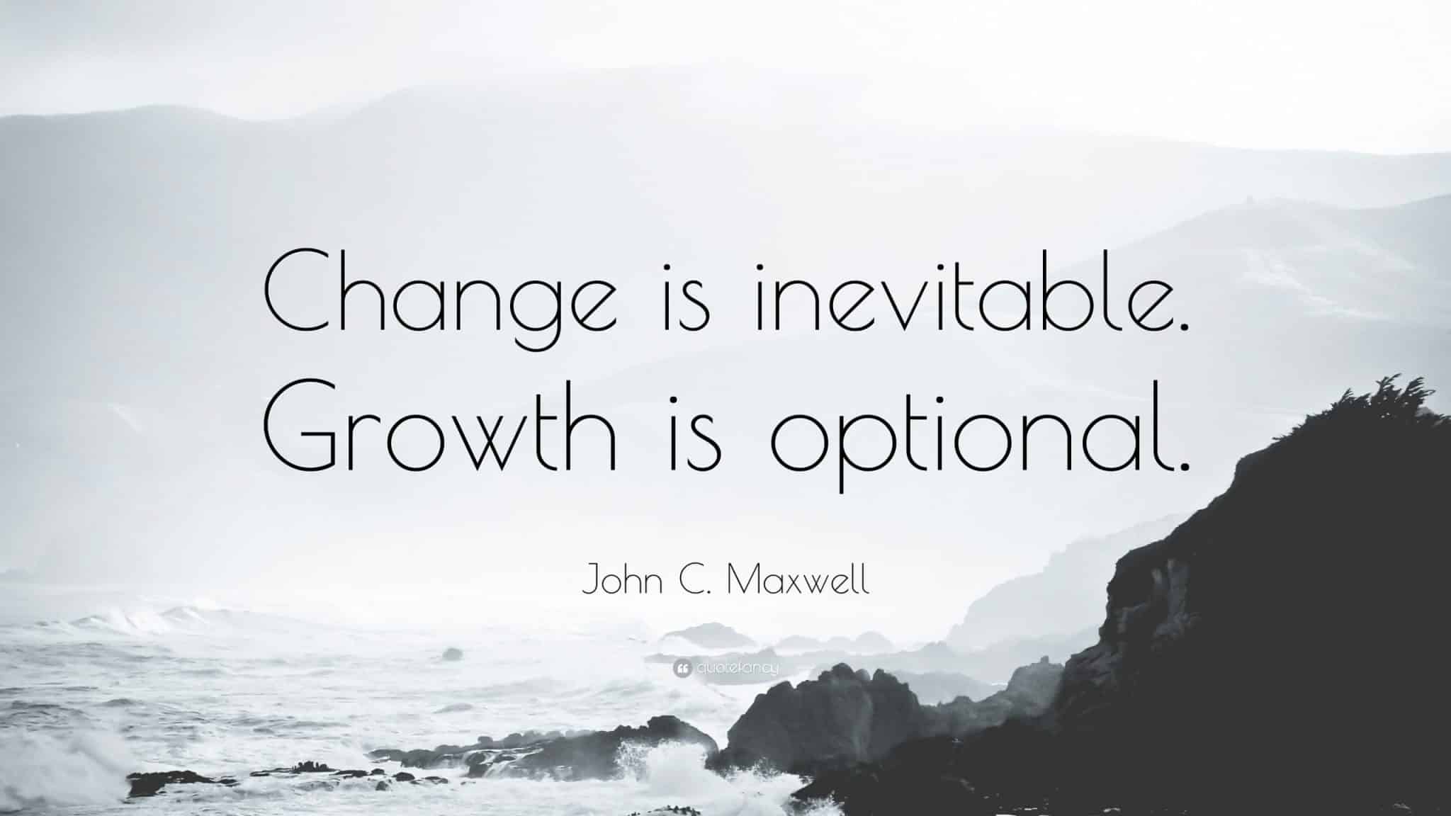 best change is inevitable growth is optional quotes scaled
