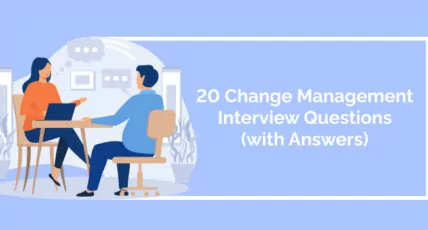 best change management behavioral interview questions