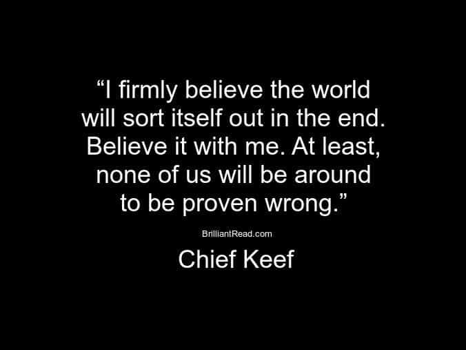 best cheif keef quotes