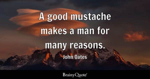 best classy mustache quotes