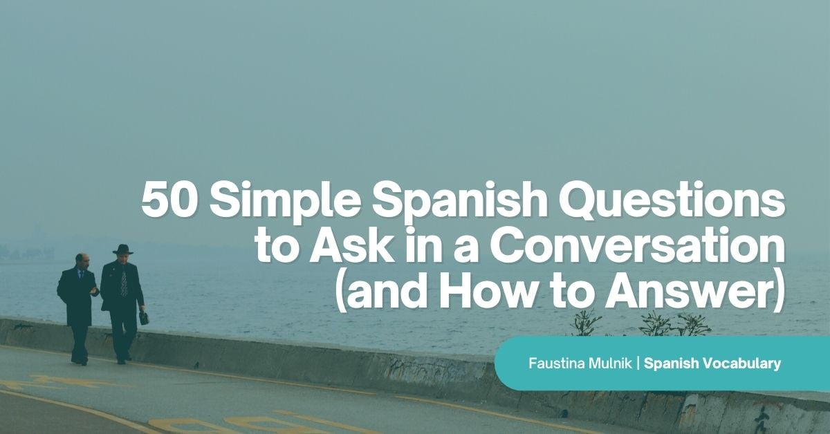 best common spanish questions