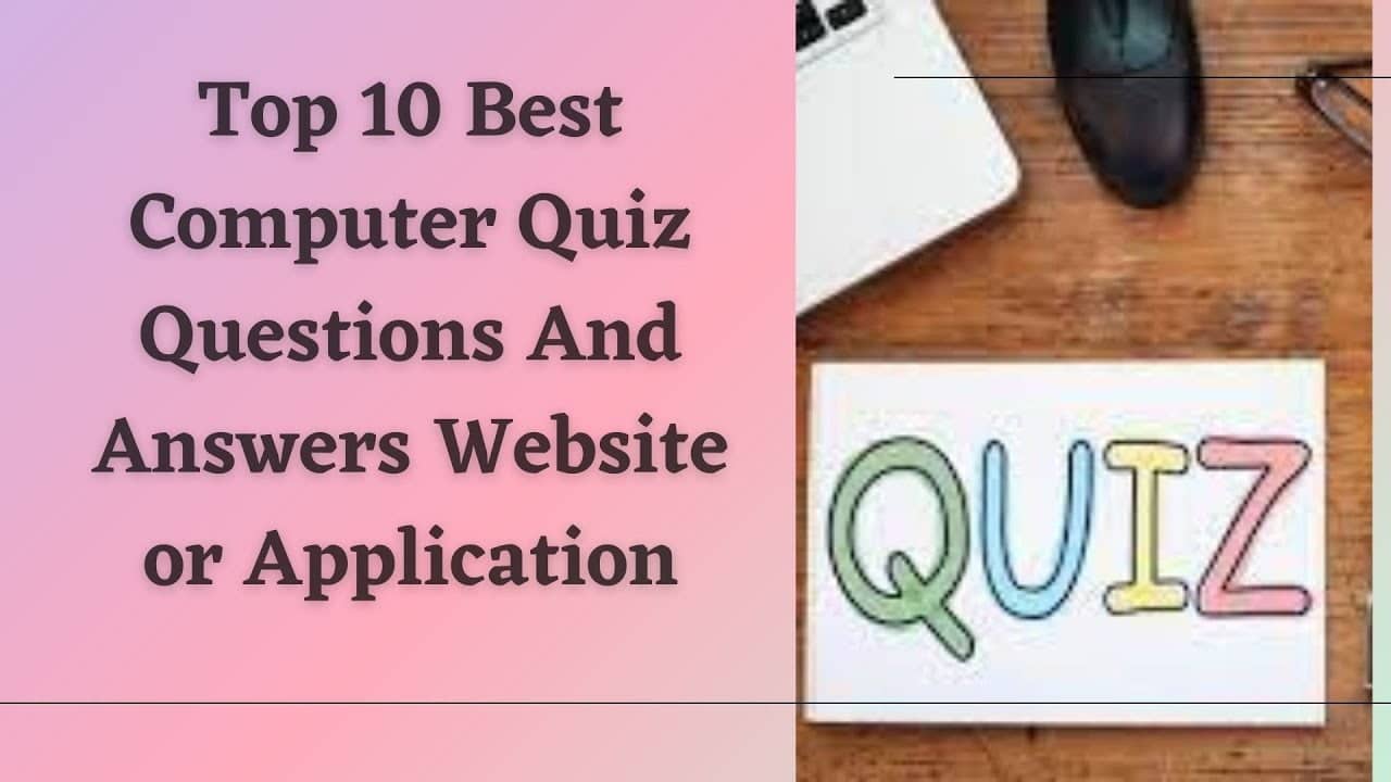 best computers quiz questions