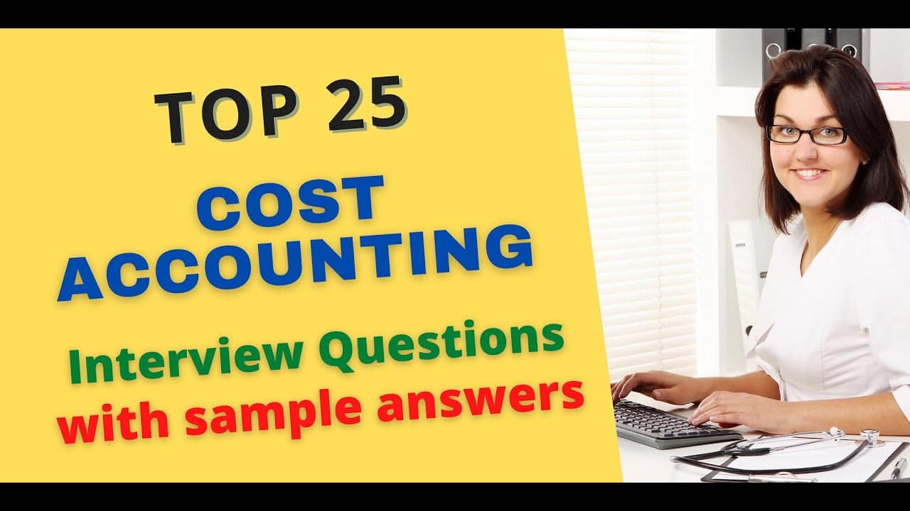 best cost accountant interview questions