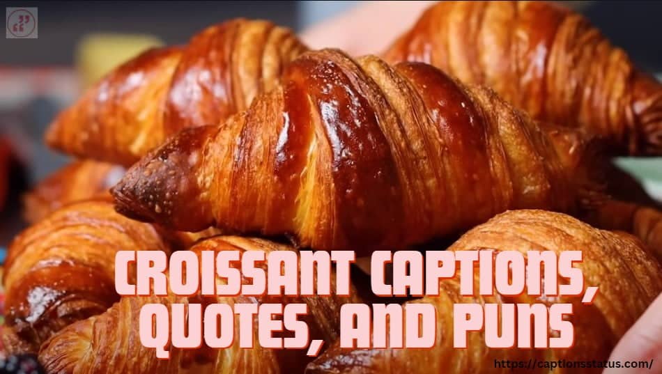 best croissant quotes