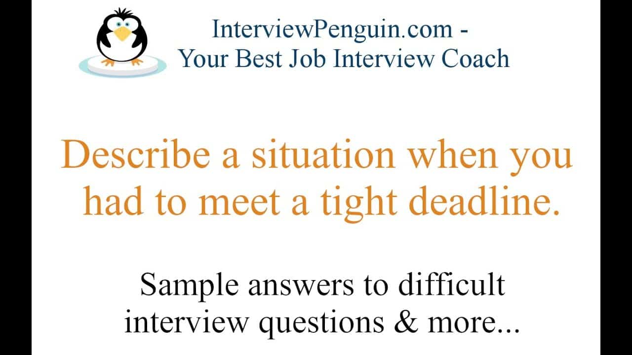 best deadline interview questions