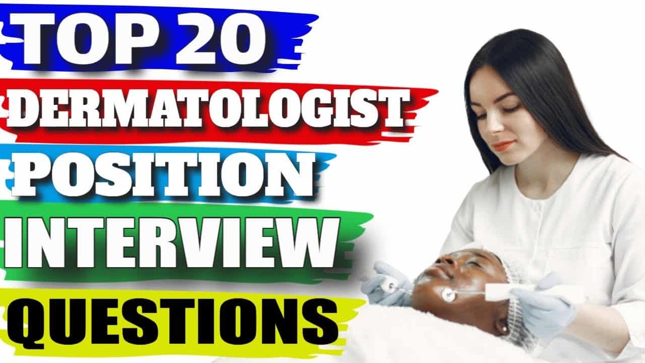 best dermatology interview questions
