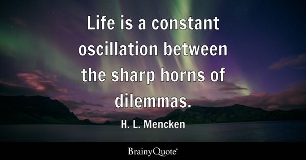 best dilemma quotes