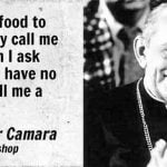 best dom helder camara quotes