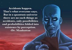 best dr manhattan quotes
