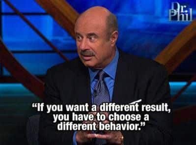 best dr phil quotes on behavior