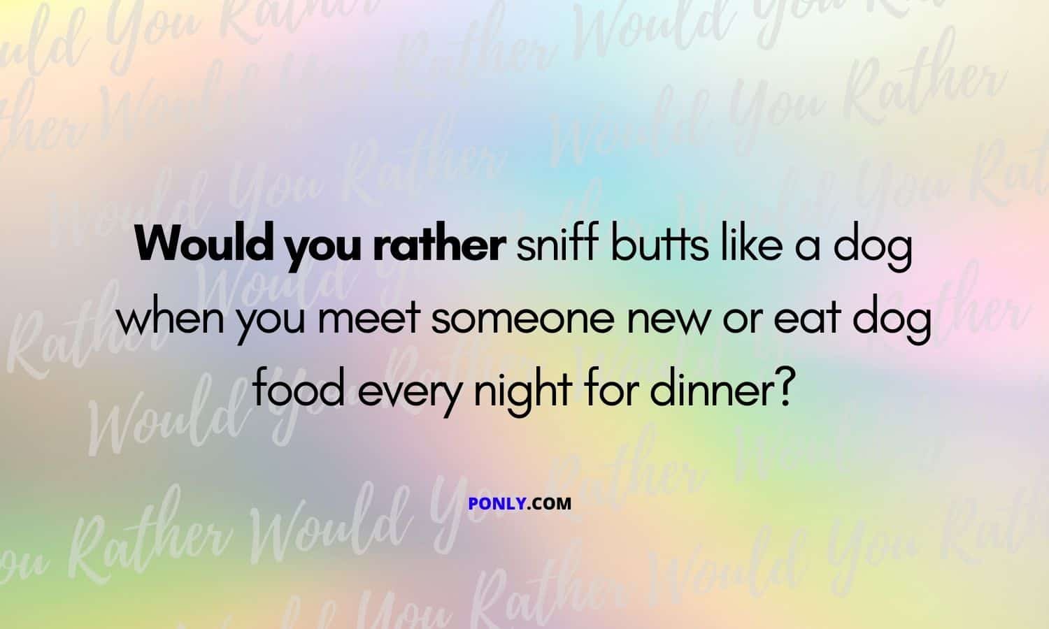 best drunk would you rather questions