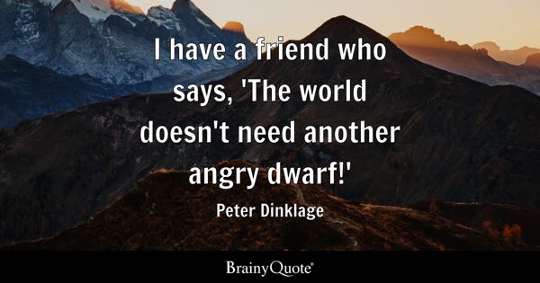 best dwarf quotes