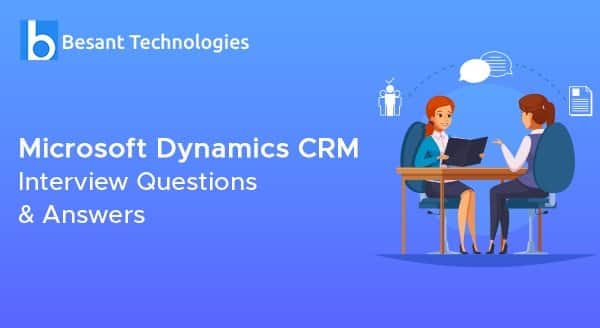 best dynamics 365 interview questions