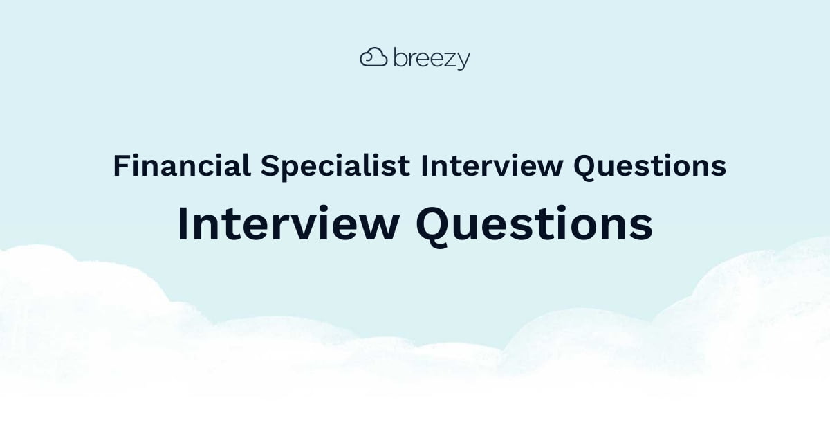 best economic support specialist interview questions