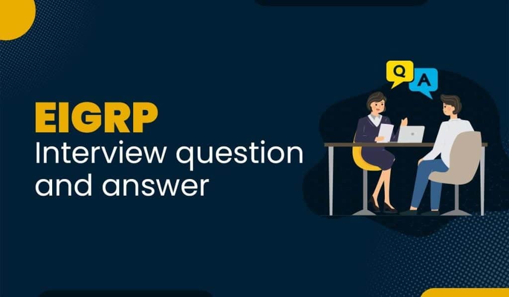 best eigrp interview questions