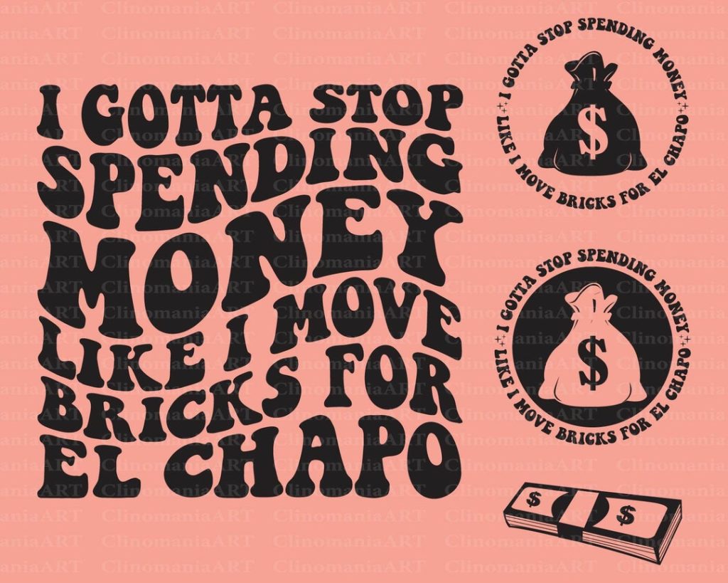 best el chapo quotes about money 3