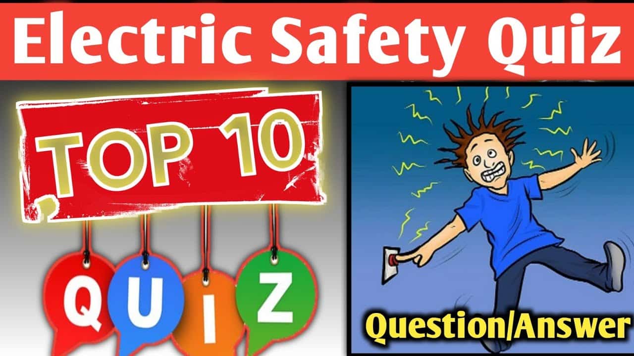 best electrical safety questions and answers