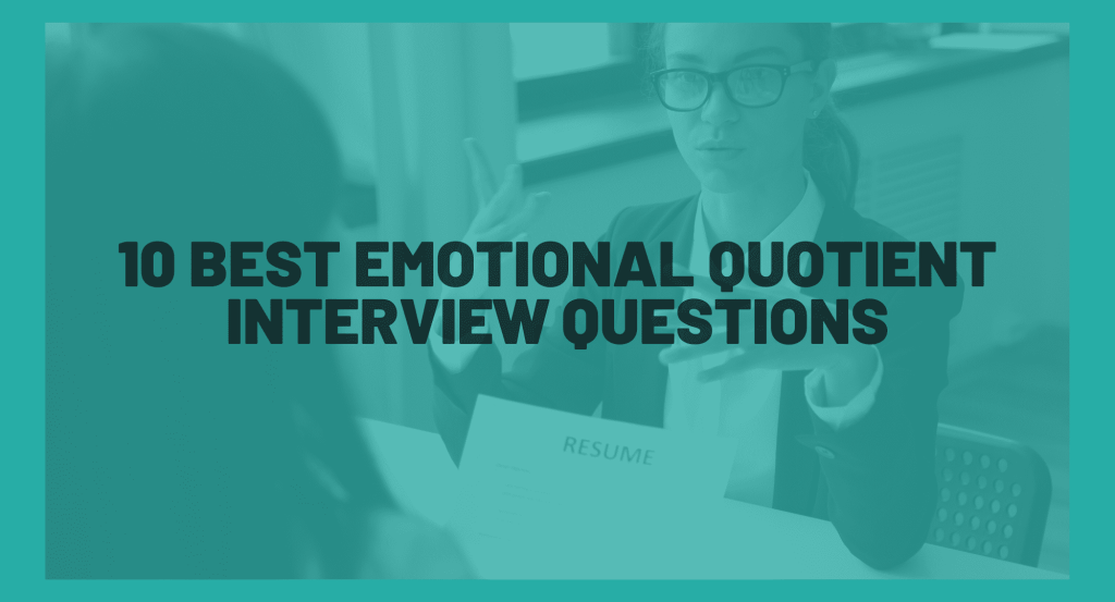 best emotional interview questions