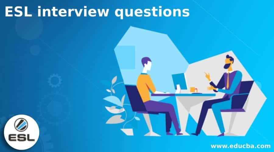 best esl interview questions and answers