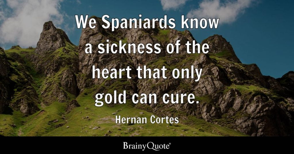 best hernan cortes quotes