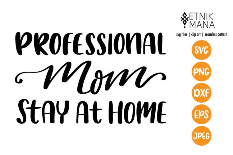 best professional name for stay at home mom
